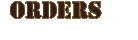 ORDERS